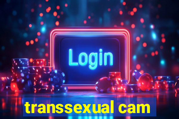 transsexual cam